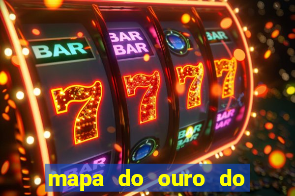 mapa do ouro do brasil atualizado